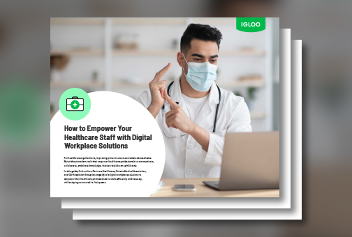 How to Empower Your Healthcare Staff with Digital Workplace Solutions